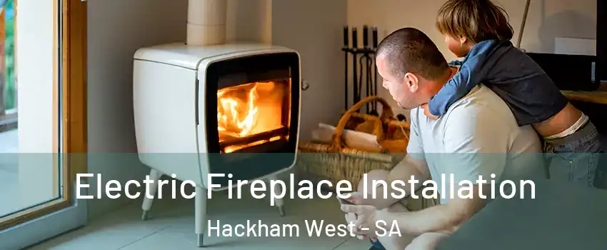  Electric Fireplace Installation Hackham West - SA