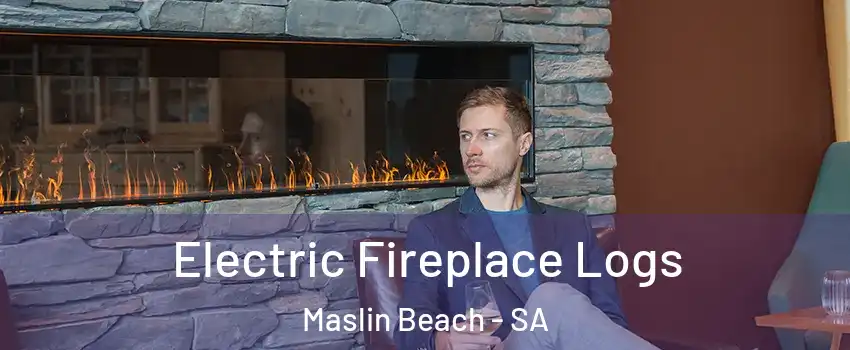 Electric Fireplace Logs Maslin Beach - SA