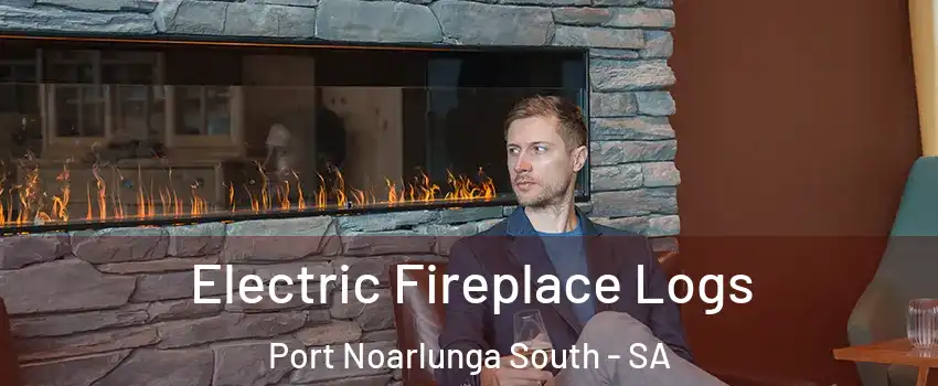 Electric Fireplace Logs Port Noarlunga South - SA