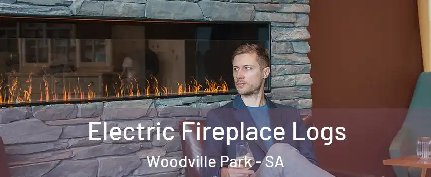 Electric Fireplace Logs Woodville Park - SA