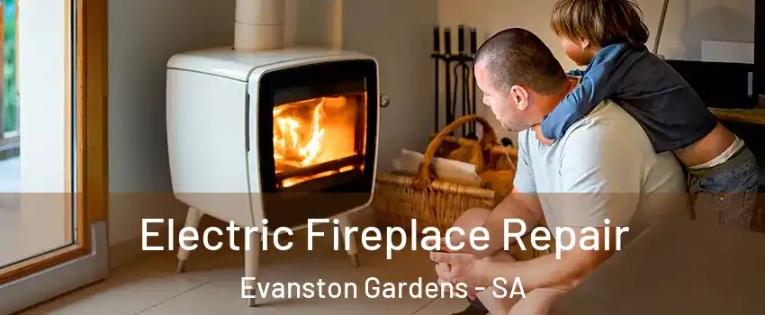  Electric Fireplace Repair Evanston Gardens - SA