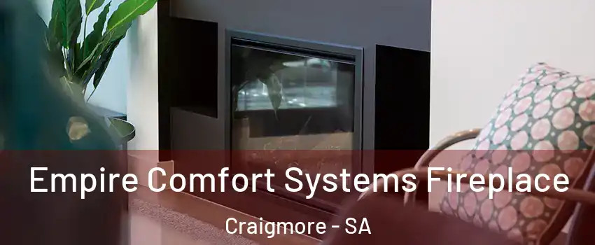Empire Comfort Systems Fireplace Craigmore - SA