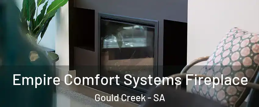 Empire Comfort Systems Fireplace Gould Creek - SA