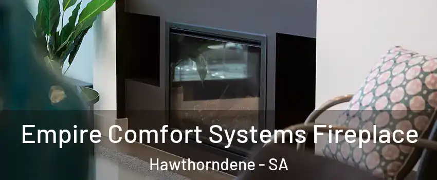Empire Comfort Systems Fireplace Hawthorndene - SA