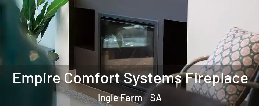 Empire Comfort Systems Fireplace Ingle Farm - SA