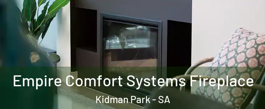Empire Comfort Systems Fireplace Kidman Park - SA