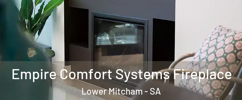 Empire Comfort Systems Fireplace Lower Mitcham - SA