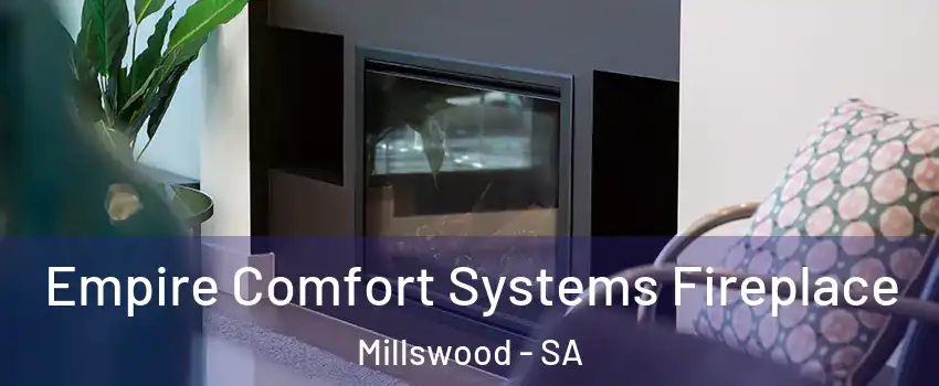Empire Comfort Systems Fireplace Millswood - SA