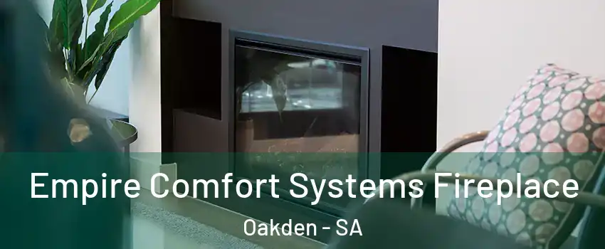 Empire Comfort Systems Fireplace Oakden - SA