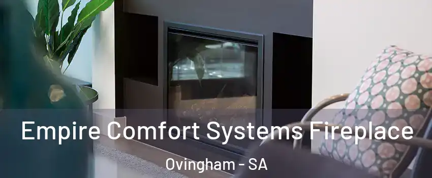 Empire Comfort Systems Fireplace Ovingham - SA