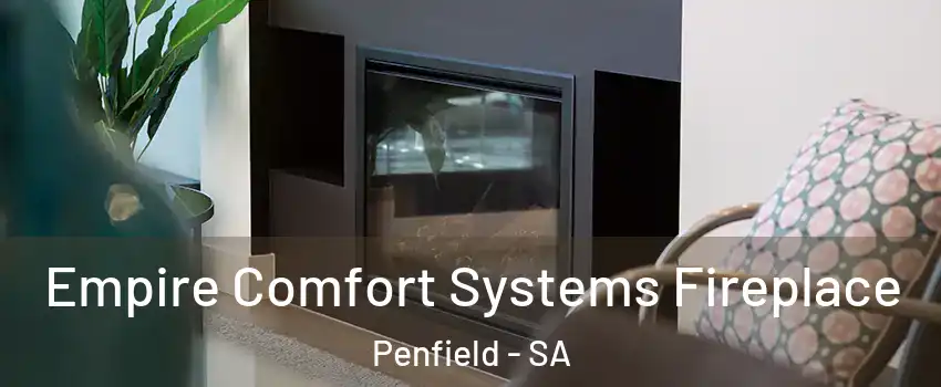 Empire Comfort Systems Fireplace Penfield - SA
