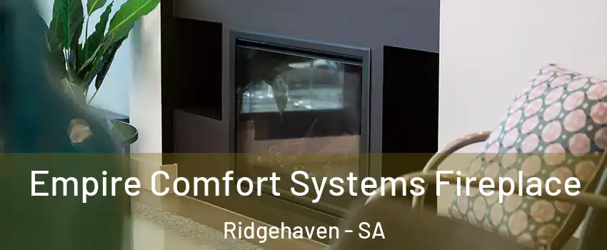 Empire Comfort Systems Fireplace Ridgehaven - SA