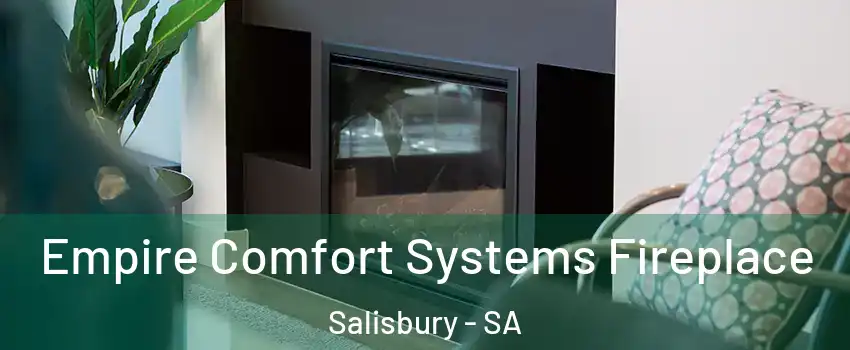 Empire Comfort Systems Fireplace Salisbury - SA