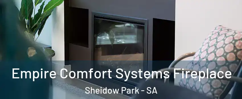 Empire Comfort Systems Fireplace Sheidow Park - SA