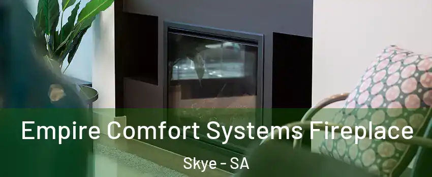 Empire Comfort Systems Fireplace Skye - SA