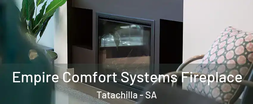 Empire Comfort Systems Fireplace Tatachilla - SA