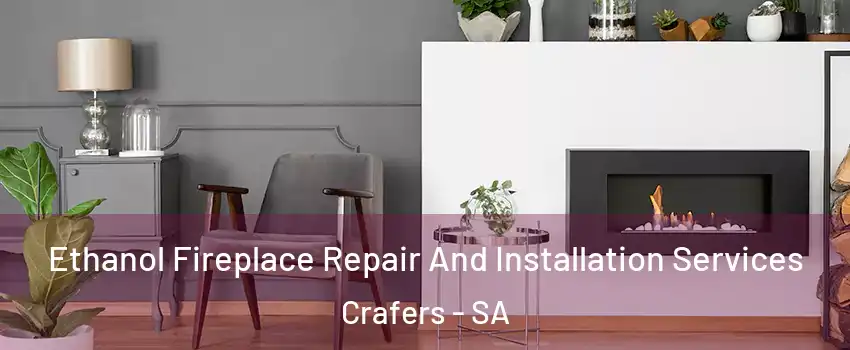 Ethanol Fireplace Repair And Installation Services Crafers - SA