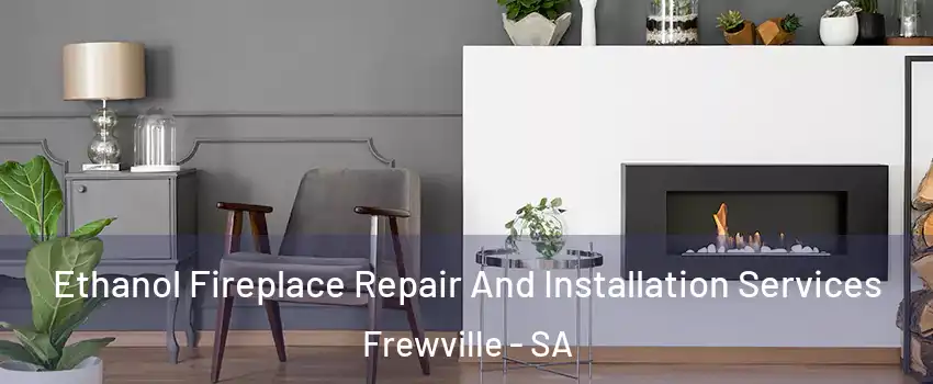 Ethanol Fireplace Repair And Installation Services Frewville - SA