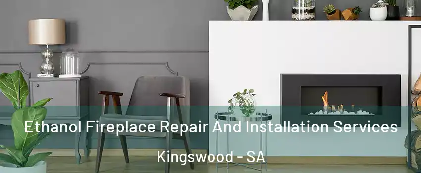 Ethanol Fireplace Repair And Installation Services Kingswood - SA