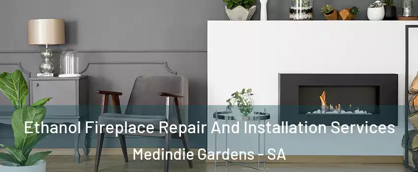 Ethanol Fireplace Repair And Installation Services Medindie Gardens - SA