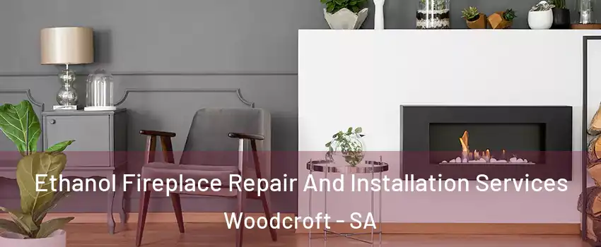 Ethanol Fireplace Repair And Installation Services Woodcroft - SA