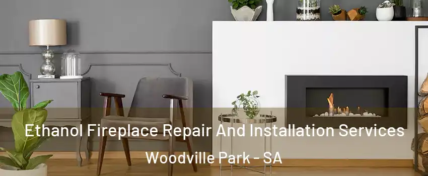 Ethanol Fireplace Repair And Installation Services Woodville Park - SA