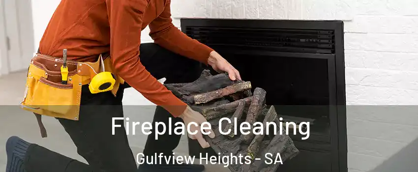  Fireplace Cleaning Gulfview Heights - SA
