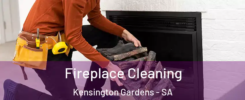 Fireplace Cleaning Kensington Gardens - SA