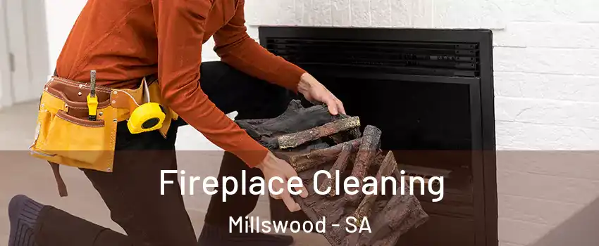  Fireplace Cleaning Millswood - SA