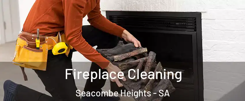 Fireplace Cleaning Seacombe Heights - SA