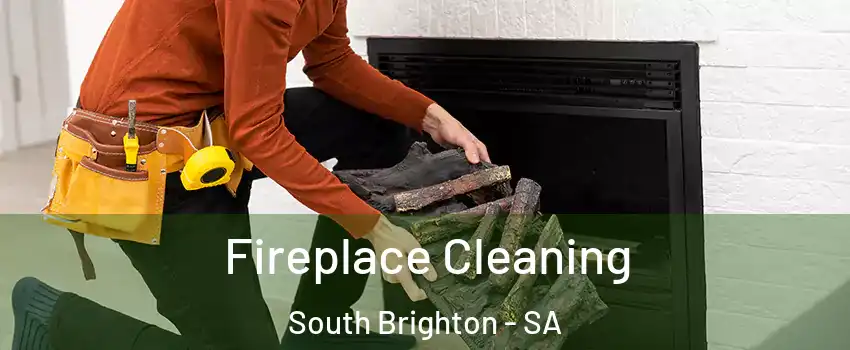  Fireplace Cleaning South Brighton - SA