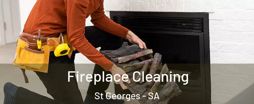 Fireplace Cleaning St Georges - SA