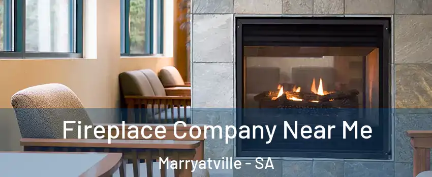 Fireplace Company Near Me Marryatville - SA