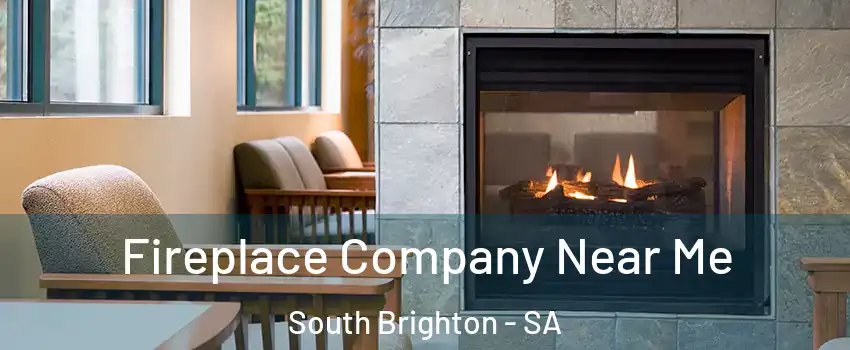 Fireplace Company Near Me South Brighton - SA