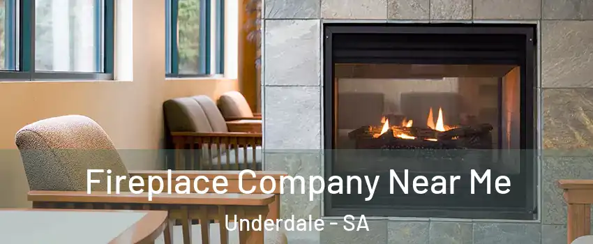 Fireplace Company Near Me Underdale - SA