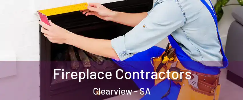  Fireplace Contractors Clearview - SA