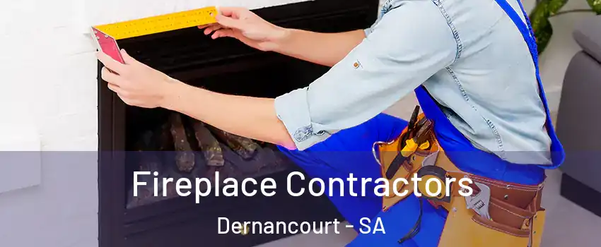 Fireplace Contractors Dernancourt - SA