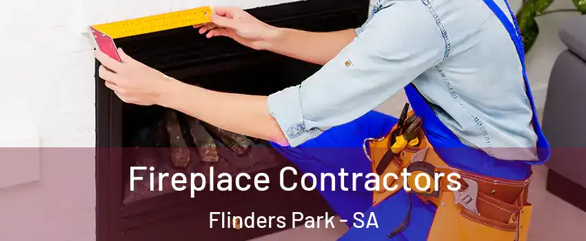  Fireplace Contractors Flinders Park - SA