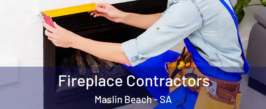 Fireplace Contractors Maslin Beach - SA