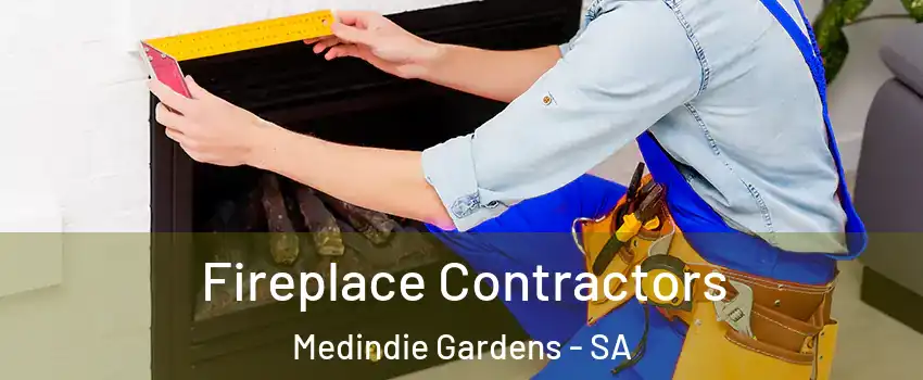 Fireplace Contractors Medindie Gardens - SA