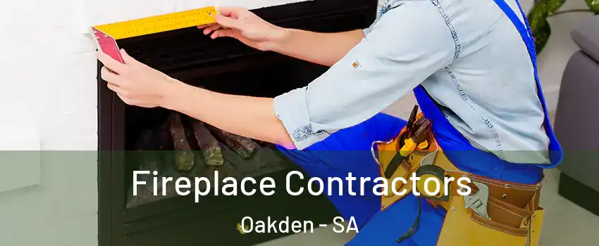 Fireplace Contractors Oakden - SA