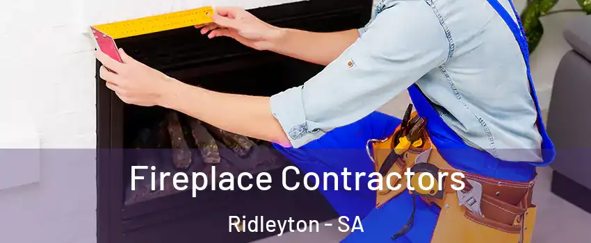 Fireplace Contractors Ridleyton - SA