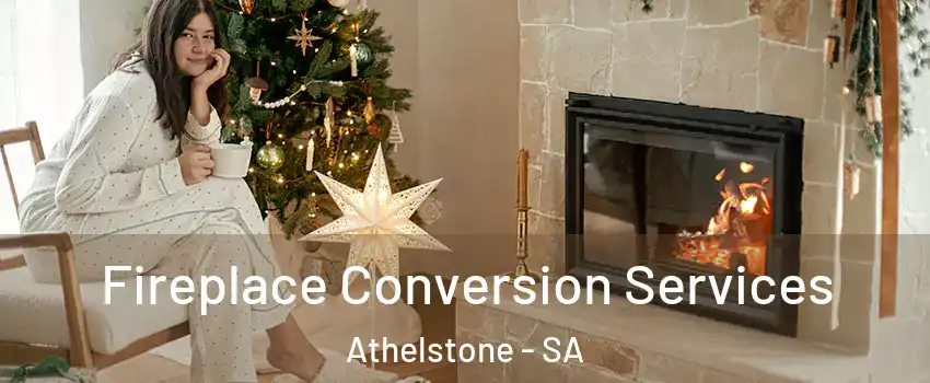  Fireplace Conversion Services Athelstone - SA