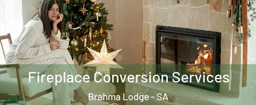 Fireplace Conversion Services Brahma Lodge - SA