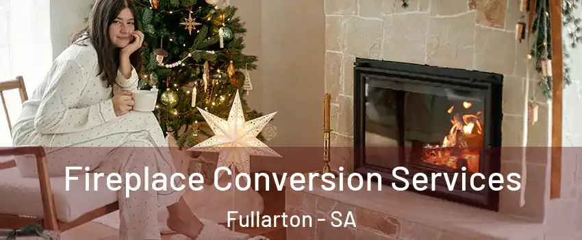  Fireplace Conversion Services Fullarton - SA