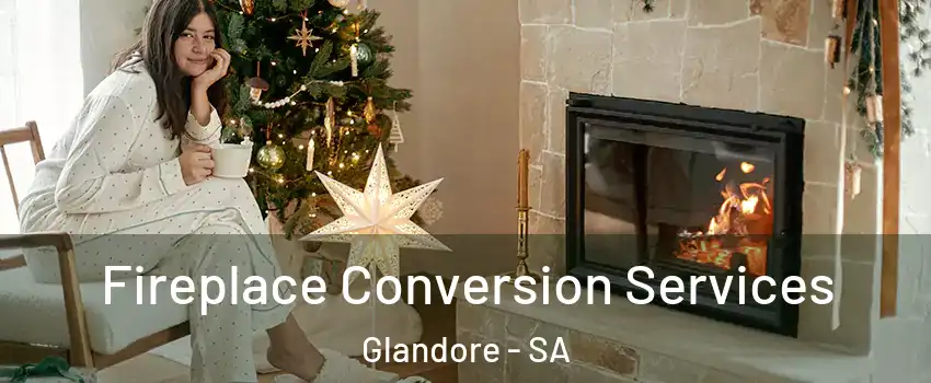  Fireplace Conversion Services Glandore - SA