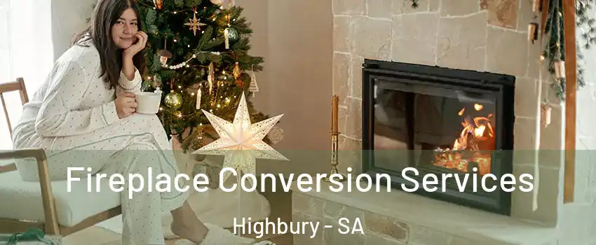  Fireplace Conversion Services Highbury - SA