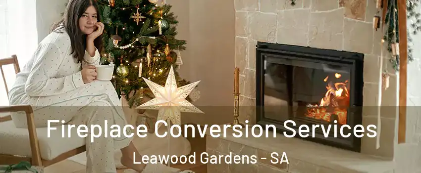 Fireplace Conversion Services Leawood Gardens - SA