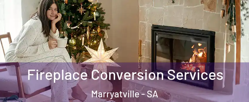 Fireplace Conversion Services Marryatville - SA
