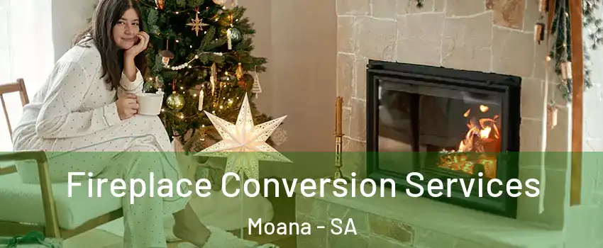 Fireplace Conversion Services Moana - SA